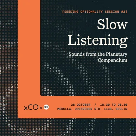 Slow Listening: Sounds from the Planetary Compendium — 28 October, Medulla